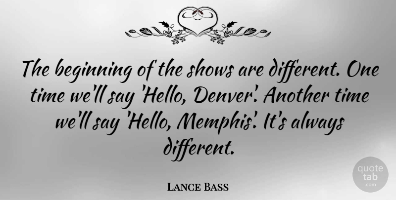 Lance Bass Quote About American Musician, Beginning, Shows, Time: The Beginning Of The Shows...