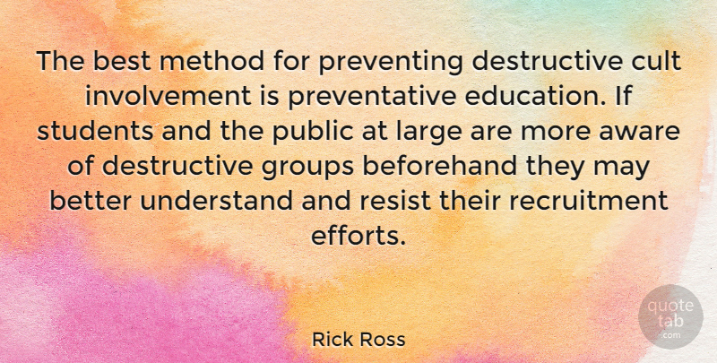 Rick Ross Quote About Education, Effort, May: The Best Method For Preventing...