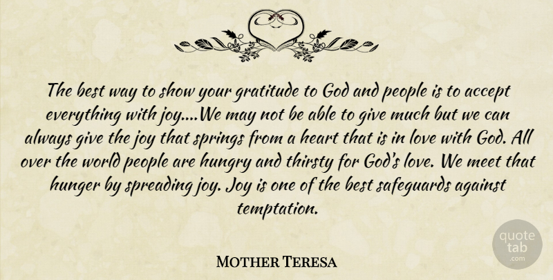 Mother Teresa Quote About Gratitude, Spring, Heart: The Best Way To Show...