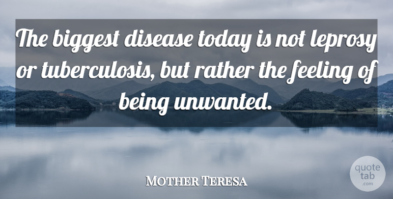 Mother Teresa Quote About Butterfly, Being In Love, Helping Others: The Biggest Disease Today Is...