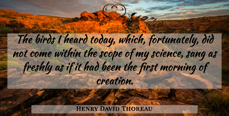 Henry David Thoreau Quote About Nature, Morning, Bird: The Birds I Heard Today...