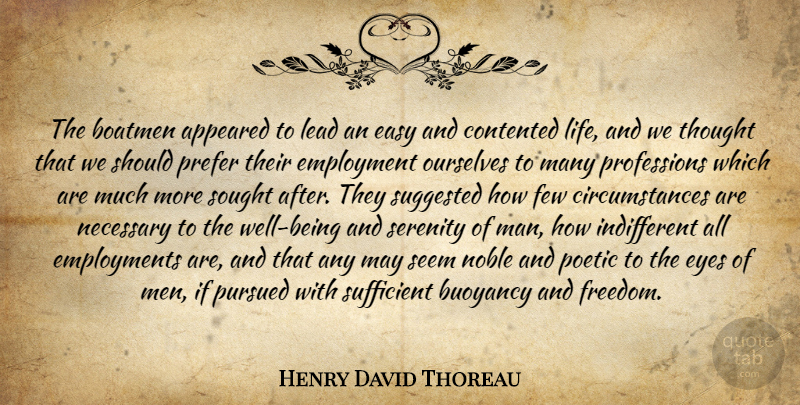 Henry David Thoreau Quote About Freedom, Work, Eye: The Boatmen Appeared To Lead...