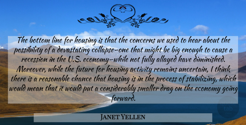 Janet Yellen Quote About Mean, Thinking, Lines: The Bottom Line For Housing...
