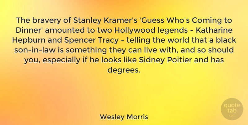 Wesley Morris Quote About Son, Law, Two: The Bravery Of Stanley Kramers...