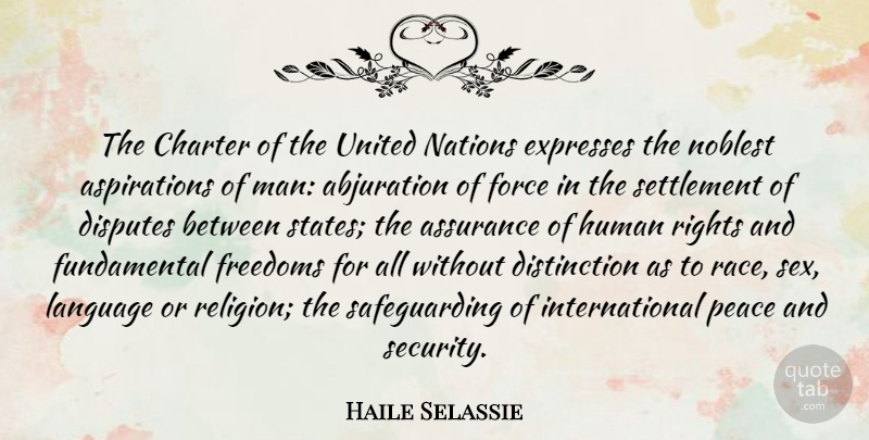 Haile Selassie Quote About Sex, Men, Rights: The Charter Of The United...