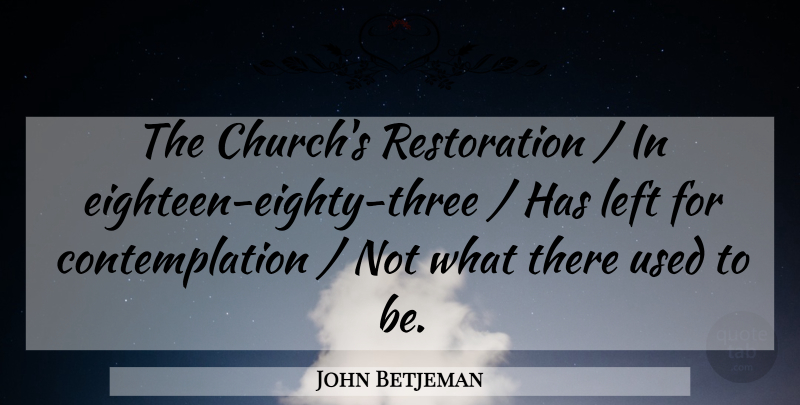 John Betjeman Quote About Left: The Churchs Restoration In Eighteen...