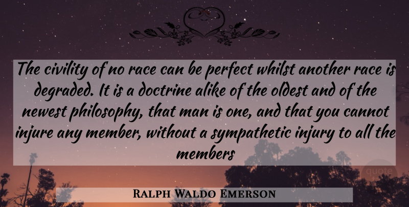 Ralph Waldo Emerson Quote About Philosophy, Men, Race: The Civility Of No Race...