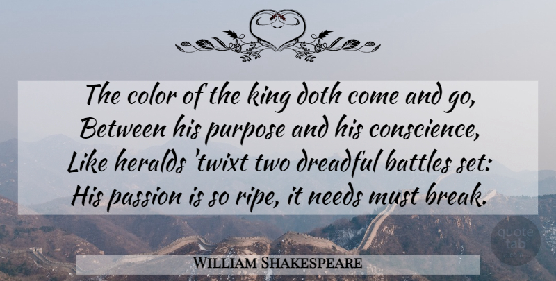 William Shakespeare Quote About Kings, Passion, Color: The Color Of The King...