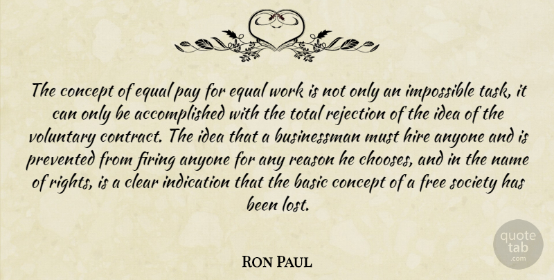 Ron Paul Quote About Rights, Equal Pay, Names: The Concept Of Equal Pay...