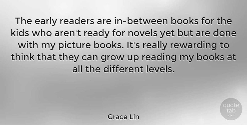 Grace Lin Quote About Books, Early, Kids, Novels, Picture: The Early Readers Are In...