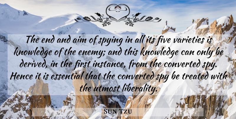 Sun Tzu Quote About War, Enemy, Spy: The End And Aim Of...