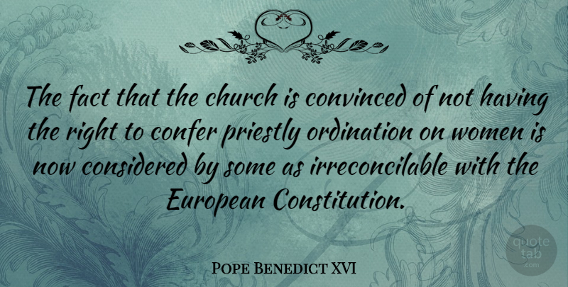 Pope Benedict XVI Quote About Church, Facts, Constitution: The Fact That The Church...