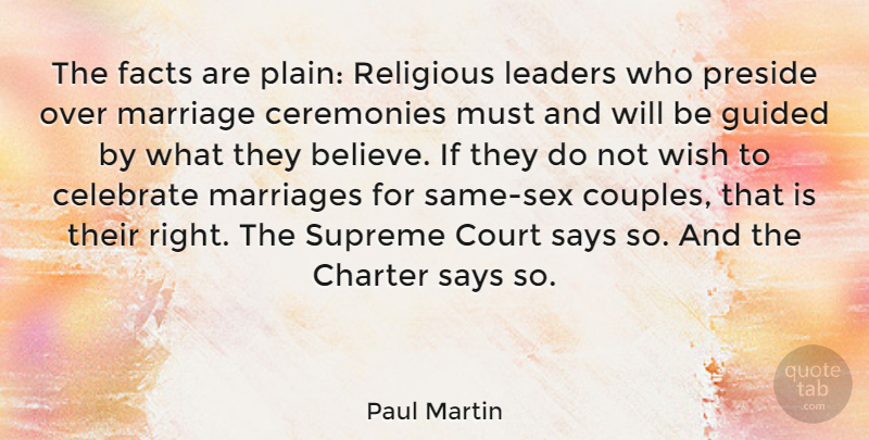 Paul Martin Quote About Religious, Sex, Couple: The Facts Are Plain Religious...