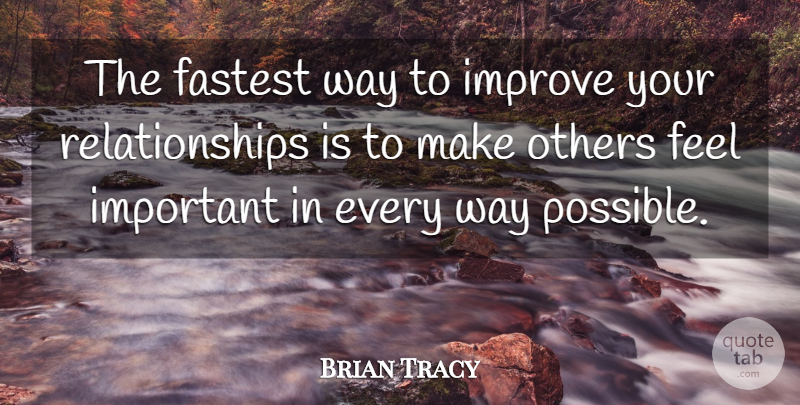 Brian Tracy Quote About Exercise, Important, Way: The Fastest Way To Improve...
