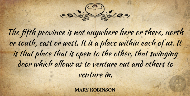 Mary Robinson Quote About Doors, Venture, West: The Fifth Province Is Not...