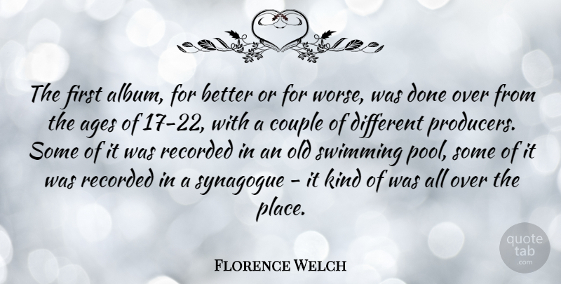 Florence Welch Quote About Couple, Swimming, Age: The First Album For Better...