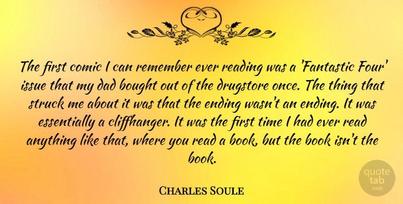 Charles Soule Quote About Book, Bought, Comic, Dad, Drugstore: The First Comic I Can...
