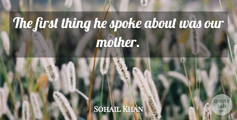 Sohail Khan Quote About Mother, Spoke: The First Thing He Spoke...