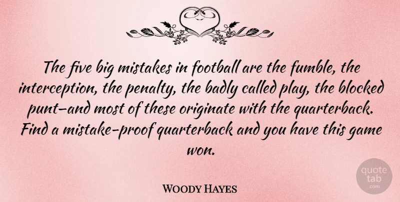 Woody Hayes Quote About Football, Mistake, Games: The Five Big Mistakes In...