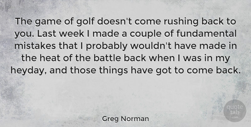 Greg Norman Quote About Couple, Mistake, Golf: The Game Of Golf Doesnt...