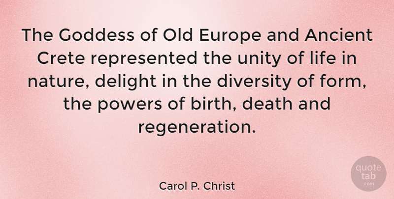 Carol P. Christ Quote About Europe, Diversity, Unity: The Goddess Of Old Europe...