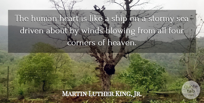 Martin Luther King, Jr. Quote About Love, Heart, Emotional: The Human Heart Is Like...