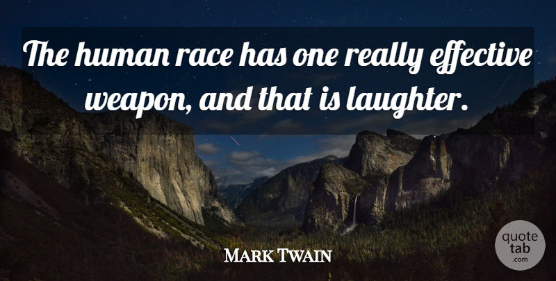 Mark Twain Quote About Happiness, Bullying, Business: The Human Race Has One...