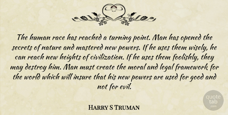 Harry S Truman Quote About Men, Civilization, Race: The Human Race Has Reached...