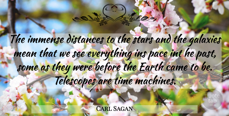 Carl Sagan Quote About Stars, Distance, Mean: The Immense Distances To The...