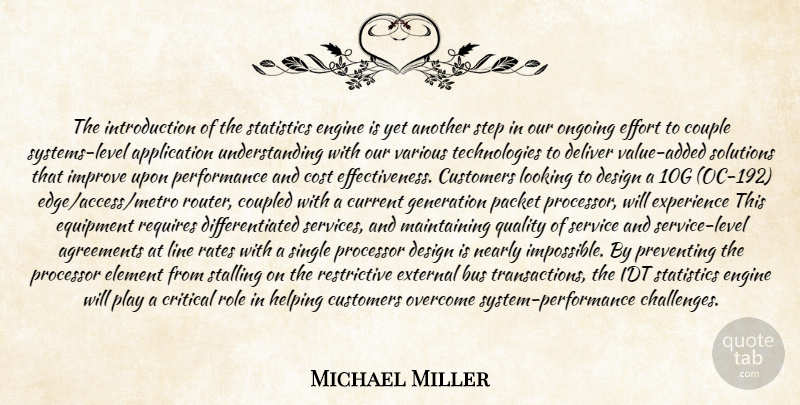 Michael Miller Quote About Agreements, Bus, Cost, Couple, Critical: The Introduction Of The Statistics...