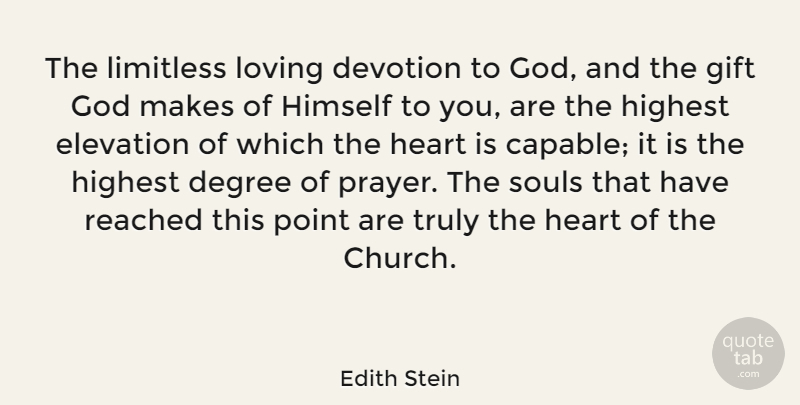 Edith Stein Quote About Prayer, Heart, Soul: The Limitless Loving Devotion To...