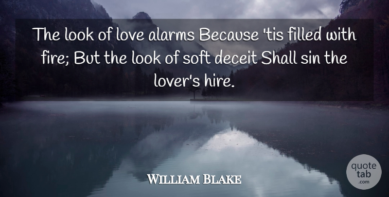 William Blake Quote About Love, Fire, Deceit: The Look Of Love Alarms...