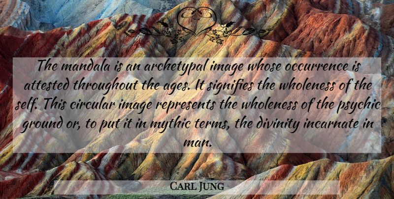 Carl Jung Quote About Men, Psychics, Self: The Mandala Is An Archetypal...