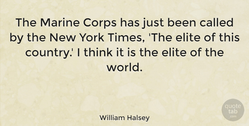 William Halsey Quote About Country, New York, Marine: The Marine Corps Has Just...