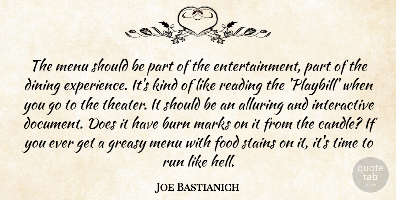 Joe Bastianich Quote About Running, Reading, Doe: The Menu Should Be Part...
