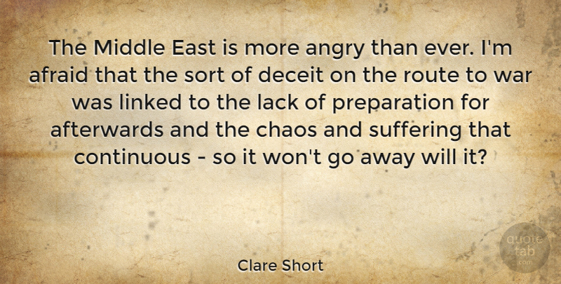 Clare Short Quote About War, Preparation, Suffering: The Middle East Is More...