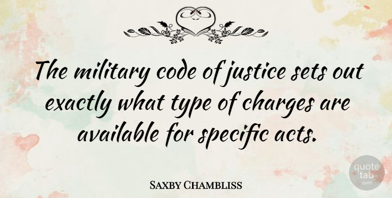 Saxby Chambliss Quote About Military, Justice, Type: The Military Code Of Justice...