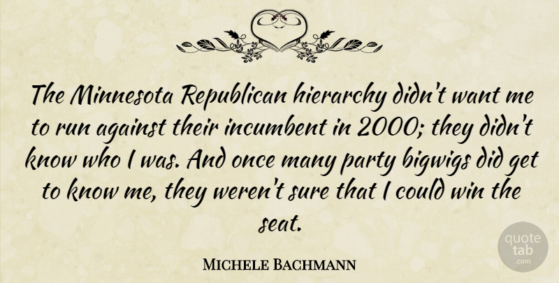 Michele Bachmann Quote About Running, Party, Winning: The Minnesota Republican Hierarchy Didnt...
