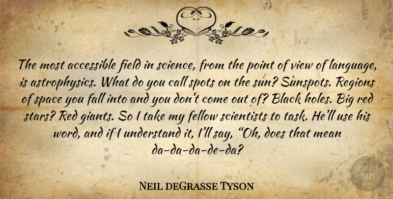Neil deGrasse Tyson Quote About Stars, Fall, Mean: The Most Accessible Field In...