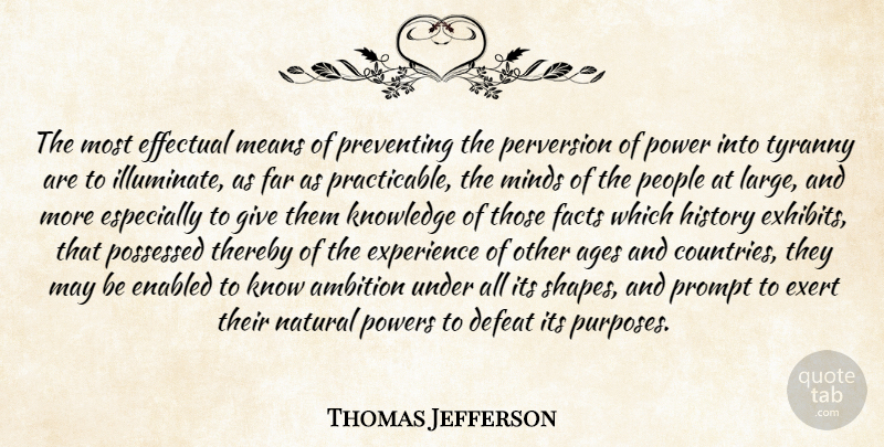 Thomas Jefferson Quote About Country, Ambition, Mean: The Most Effectual Means Of...