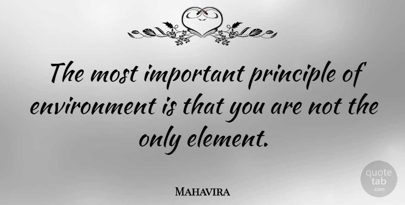 Mahavira Quote About Environment: The Most Important Principle Of...