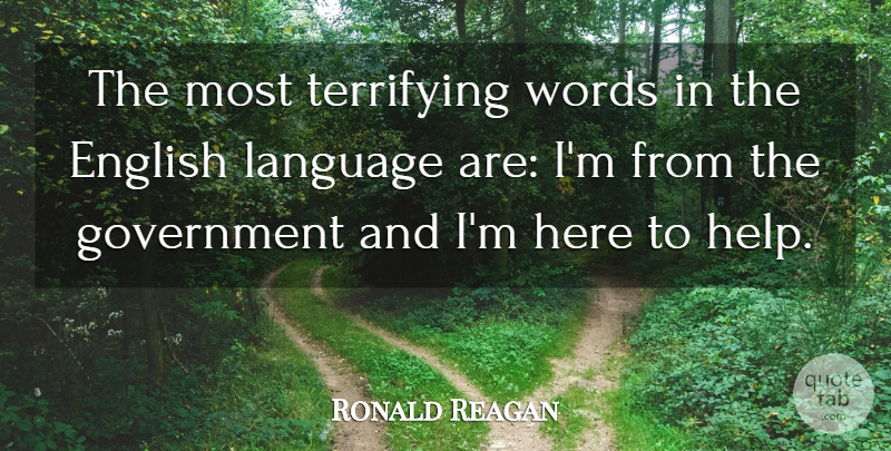 Ronald Reagan Quote About Funny, Business, Military: The Most Terrifying Words In...