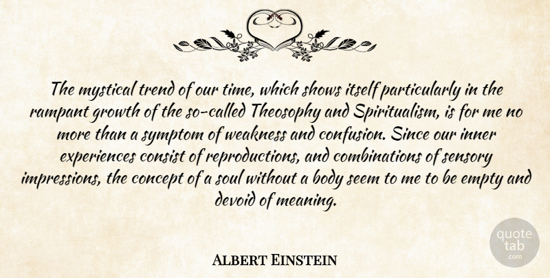 Albert Einstein Quote About Body, Concept, Consist, Devoid, Einstein: The Mystical Trend Of Our...