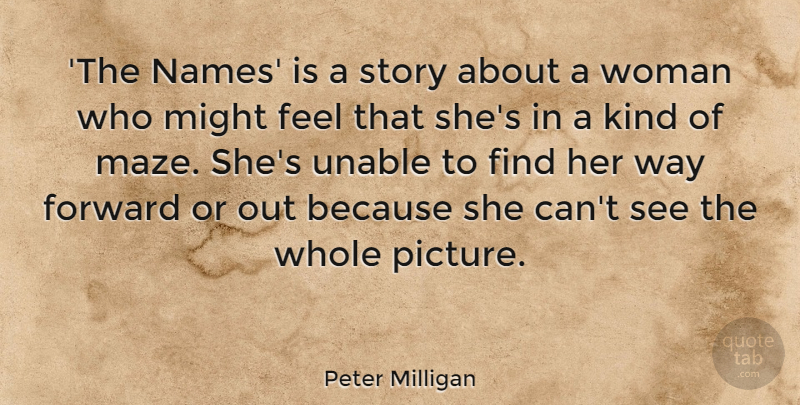 Peter Milligan Quote About Might, Unable: The Names Is A Story...