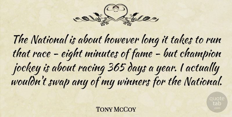 Tony McCoy Quote About Days, Eight, However, Jockey, Minutes: The National Is About However...