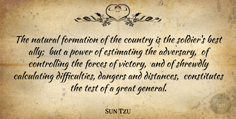 Sun Tzu Quote About Country, Art, War: The Natural Formation Of The...