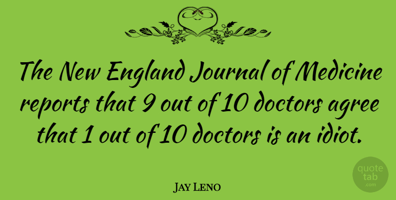 Jay Leno Quote About Funny, Humorous, Doctors: The New England Journal Of...
