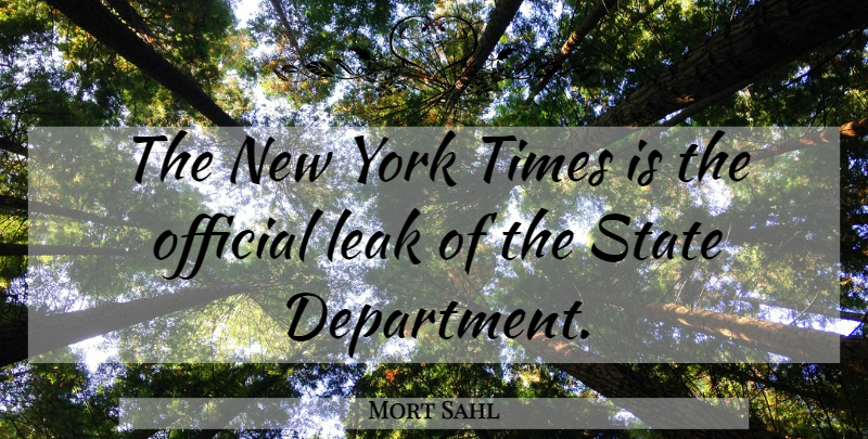 Mort Sahl Quote About New York, Media, Leaks: The New York Times Is...