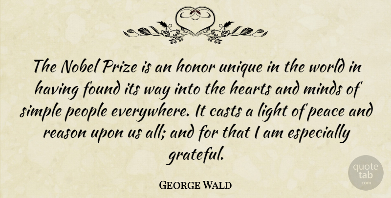 George Wald Quote About Peace, Grateful, Heart: The Nobel Prize Is An...