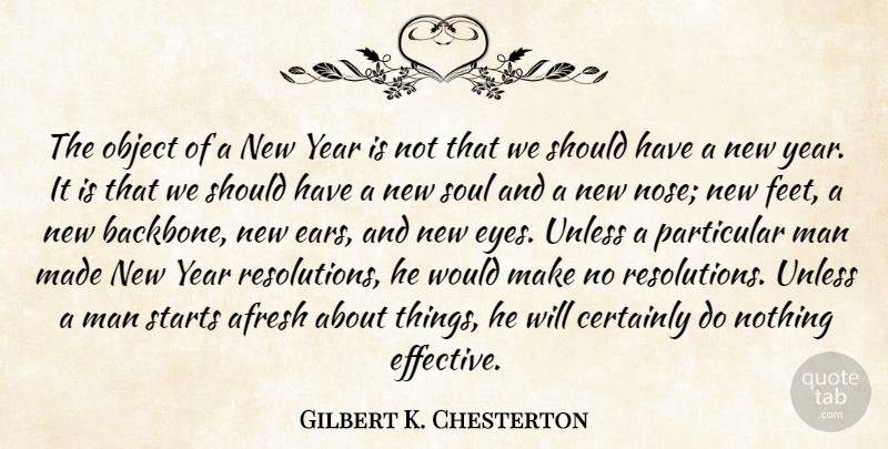Gilbert K. Chesterton Quote About Inspirational, New Year, Eye: The Object Of A New...